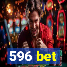 596 bet